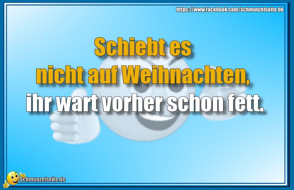 Vorher schon fett