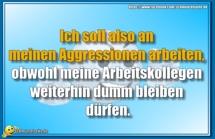 An meinen Aggressionen arbeiten