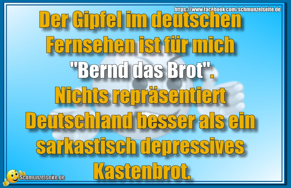 Bernd das Brot