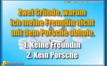 Keine Freundin - Kein Porsche