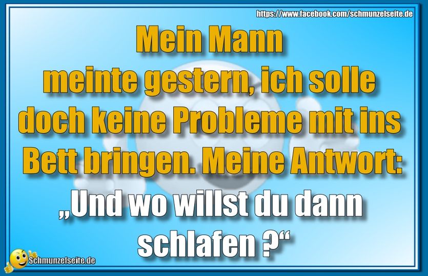 Keine Probleme im Bett