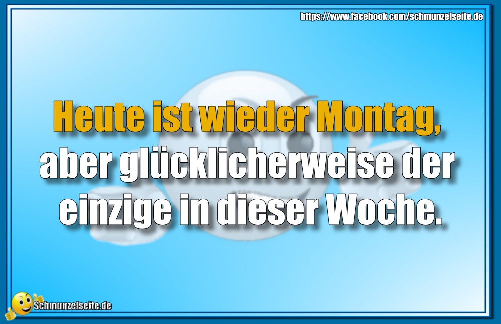 Wieder Montag