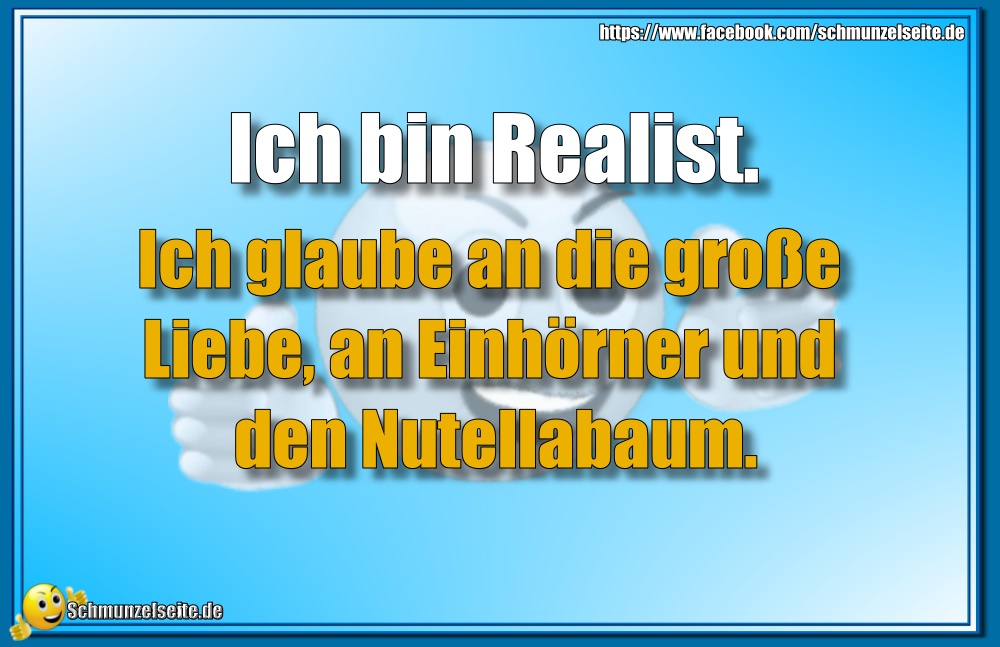 Ich bin Realist