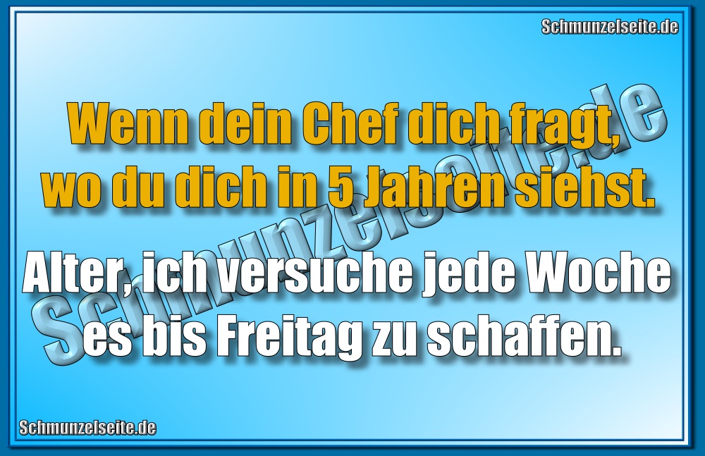 jede Woche
