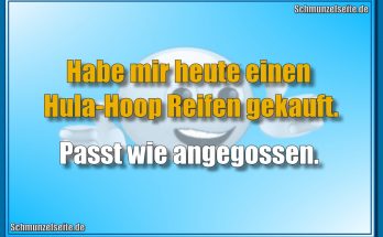 Habe mir heute einen Hula-Hoop Reifen gekauft. Passt wie angegossen.