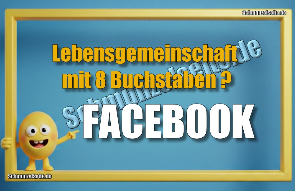 Lebensgemeinschaft mit 8 Buchstaben? FACEBOOK