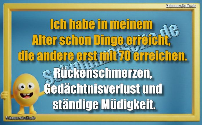 Ich habe in meinem Alter schon Dinge erreicht, die andere erst mit 70 erreichen. Rückenschmerzen, Gedächtnisverlust und ständige Müdigkeit.