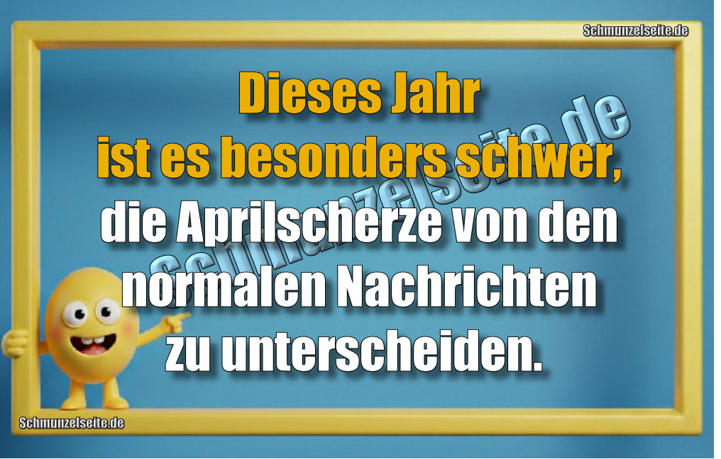 Dieses Jahr ist es besonders schwer, die Aprilscherze von den normalen Nachrichten zu unterscheiden. 