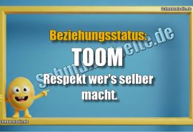 Beziehungsstatus: TOOM Respekt wer's selber macht.