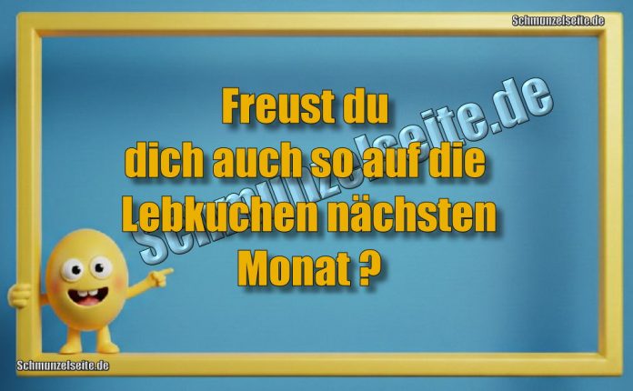 Freust du dich auch so auf die Lebkuchen nächsten Monat?
