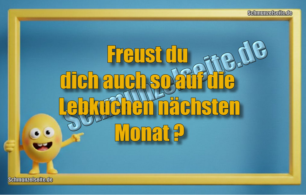 Freust du dich auch so auf die Lebkuchen nächsten Monat?