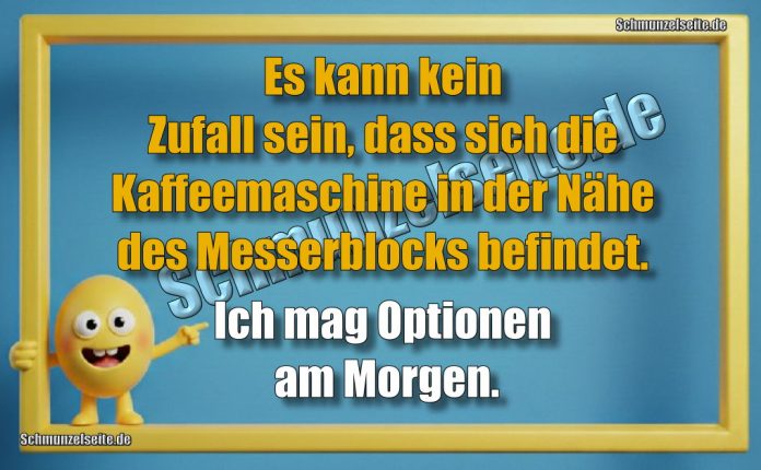Es kann kein Zufall sein, dass sich die Kaffeemaschine in der Nähe des Messerblocks befindet. Ich mag Optionen am Morgen.