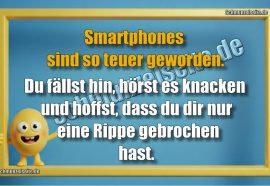 Smartphones sind so teuer geworden... Du fällst hin, hörst es knacken und hoffst, dass du dir nur eine Rippe gebrochen hast.