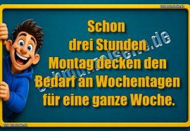 Drei Stunden Montag