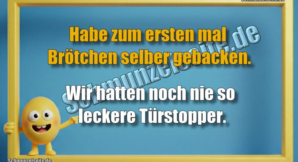 Habe zum ersten mal Brötchen selber gebacken. Wir hatten noch nie so leckere Türstopper.