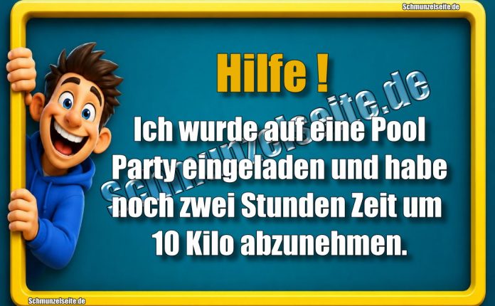 Hilfe! Ich wurde auf eine Pool Party eingeladen und habe noch zwei Stunden Zeit um 10 Kilo abzunehmen.