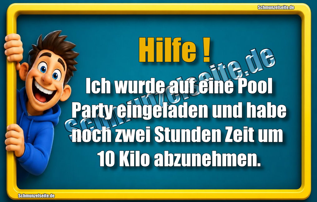 Hilfe! Ich wurde auf eine Pool Party eingeladen und habe noch zwei Stunden Zeit um 10 Kilo abzunehmen.