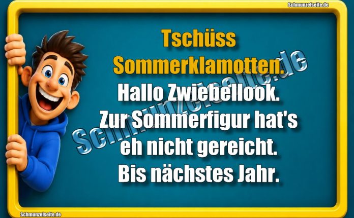 Tschüss Sommerklamotten. Hallo Zwiebellook. Zur Sommerfigur hat's eh nicht gereicht. Bis nächstes Jahr.