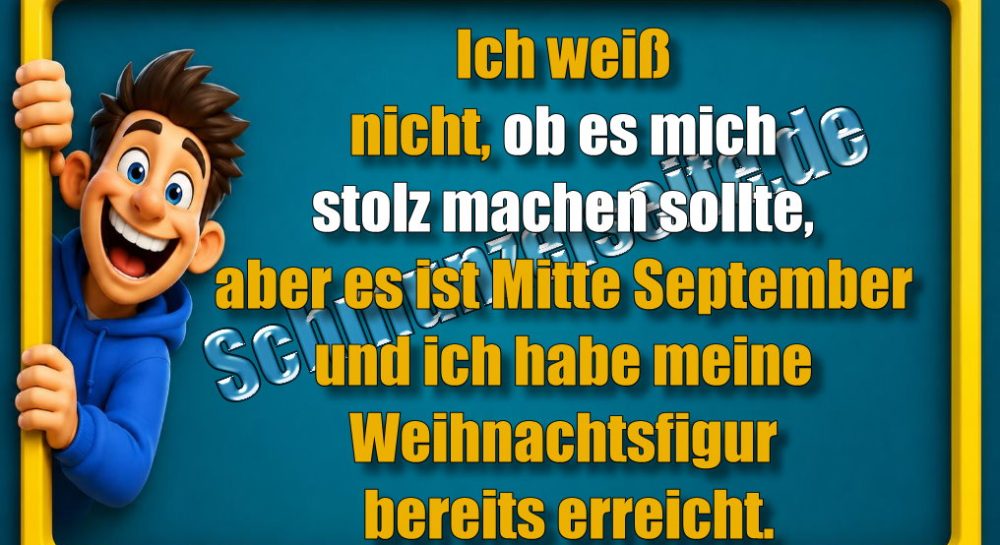 Ich weiß nicht, ob es mich stolz machen sollte, aber es ist Mitte September und ich habe meine Weihnachtsfigur bereits erreicht.
