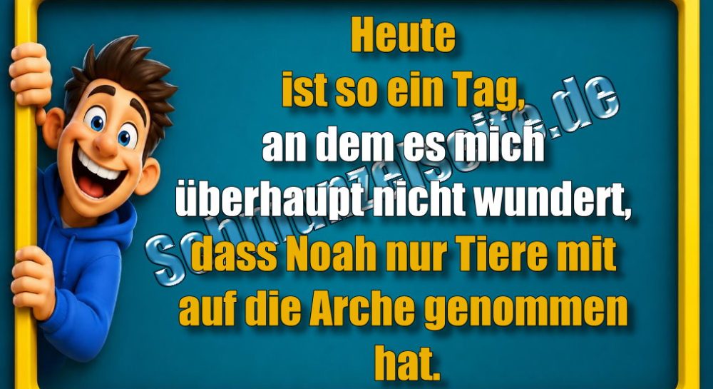 Heute ist so ein Tag, an dem es mich überhaupt nicht wundert, dass Noah nur Tiere mit auf die Arche genommen hat.